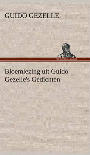 Cover image for Bloemlezing uit Guido Gezelle's Gedichten
