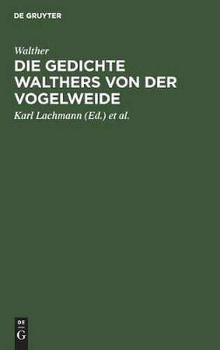 Die Gedichte Walthers Von Der Vogelweide