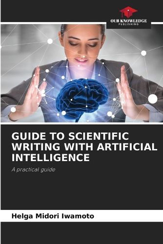 Cover image for Guide to Scientific Writing with Artificial Intelligence
