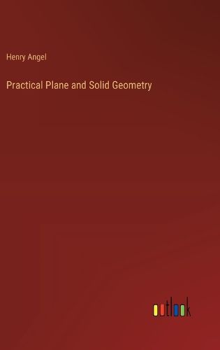 Cover image for Practical Plane and Solid Geometry