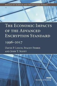 Cover image for The Economic Impacts of the Advanced Encryption Standard, 1996-2017