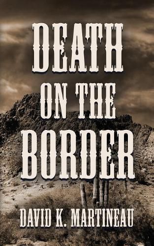 Cover image for Death on the Border: A Western Mystery Novel