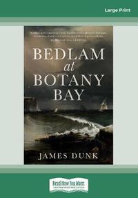 Cover image for Bedlam at Botany Bay