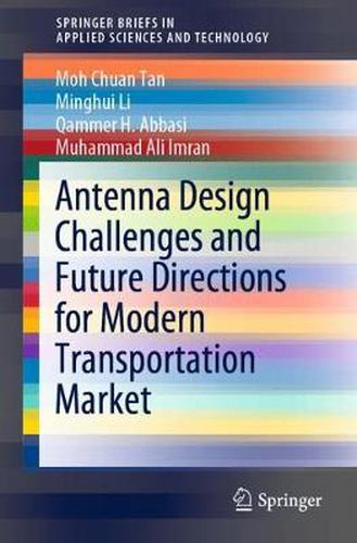 Cover image for Antenna Design Challenges and Future Directions for Modern Transportation Market