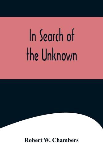 Cover image for In Search of the Unknown