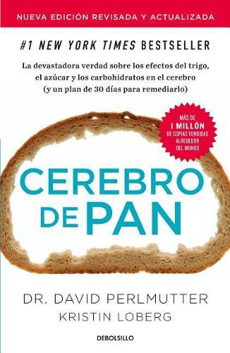 Cover image for Cerebro de pan (Edicion actualizada) / Grain Brain: The Surprising Truth About Wheat, Carbs, and Sugar