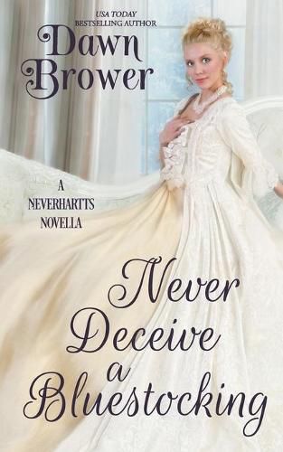 Cover image for Never Deceive a Bluestocking