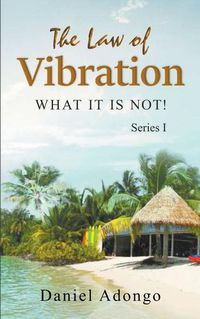 Cover image for The Law of Vibration