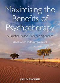 Cover image for Maximising the Benefits of Psychotherapy: A Practice-based Evidence Approach