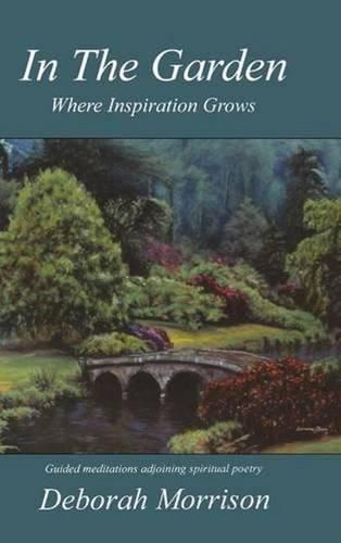 Cover image for In the Garden: Where Inspiration Grows