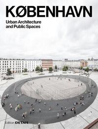 Cover image for KOBENHAVN. Urban Architecture and Public Spaces