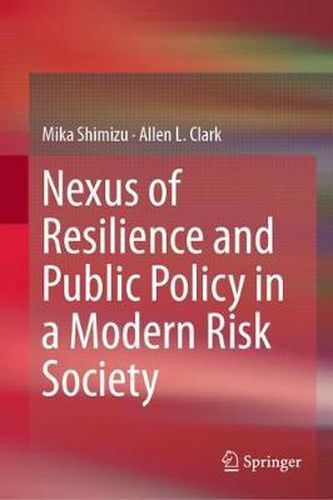 Cover image for Nexus of Resilience and Public Policy in a Modern Risk Society