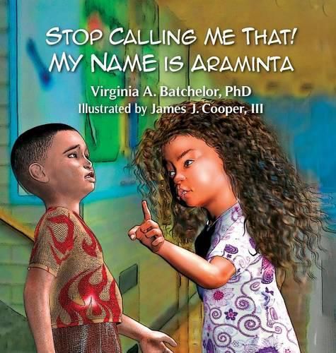 Cover image for Stop Calling Me That! My Name Is Araminta