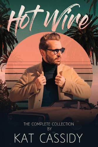Cover image for Hot Wire, The Complete Collection