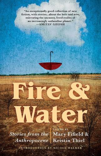 Cover image for Fire & Water: Stories from the Anthropocene