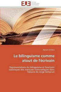 Cover image for Le Bilinguisme Comme Atout de l' crivain