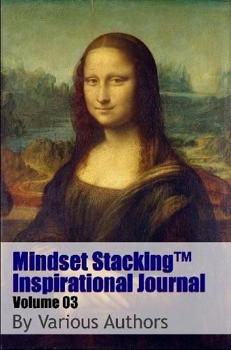 Cover image for Mindset Stackingtm Inspirational Journal Volume03