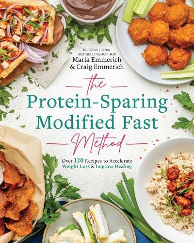 Cover image for The Protein-sparing Modified Fast Method: Over 100 Recipes to Accelerate Weight Loss & Improve Healing