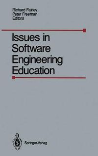 Cover image for Issues in Software Engineering Education: Proceedings of the 1987 SEI Conference on Software Engineering Education, Held in Monroeville, Paris, April 30- May 1, 1987