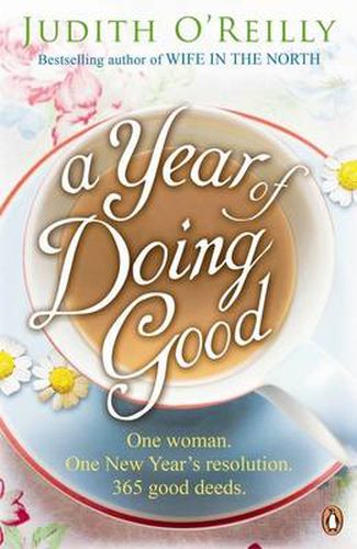 A Year of Doing Good: One Woman, One New Year's Resolution, 365 Good Deeds