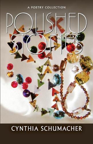 Polished Stones: A Poetry Collection