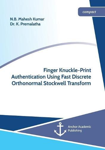 Cover image for Finger Knuckle-Print Authentication Using Fast Discrete Orthonormal Stockwell Transform