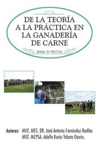 Cover image for de La Teoria a la Practica En La Ganaderia de Carne: Manual de Practicas