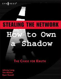 Cover image for Stealing the Network: How to Own a Shadow