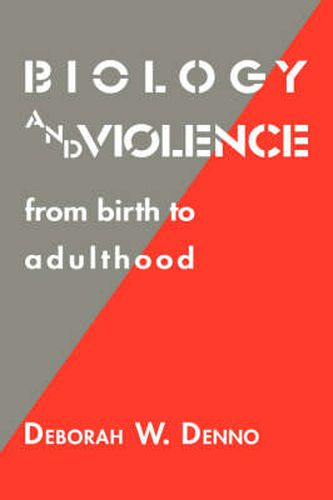 Cover image for Biology and Violence: From Birth to Adulthood