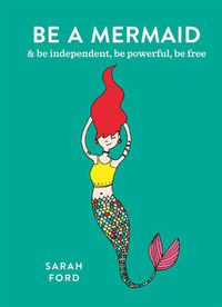 Cover image for Be a Mermaid