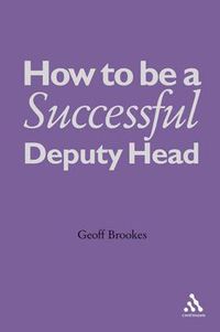 Cover image for How to Be a Successful Deputy Head