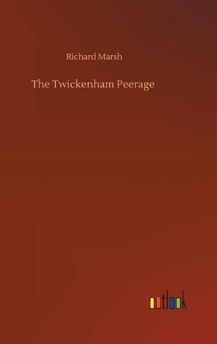 Cover image for The Twickenham Peerage