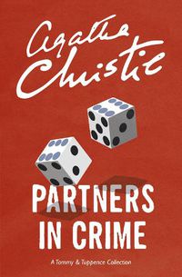 Cover image for Partners in Crime: A Tommy & Tuppence Collection