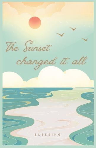 Cover image for The Sunset Changed It All