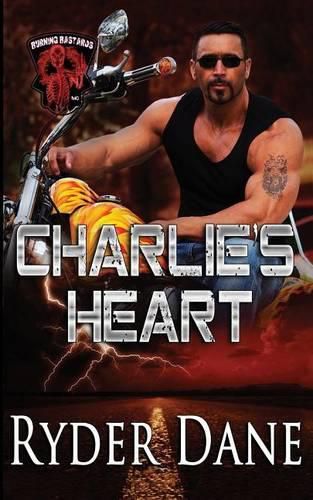 Cover image for Charlie's Heart: Burning Bastards MC Book 3