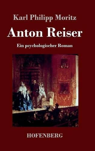 Anton Reiser: Ein psychologischer Roman