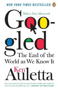 Cover image for Googled: The End of the World As We Know It