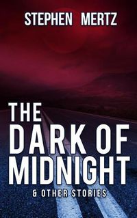 Cover image for The Dark of Midnight & Other Stories