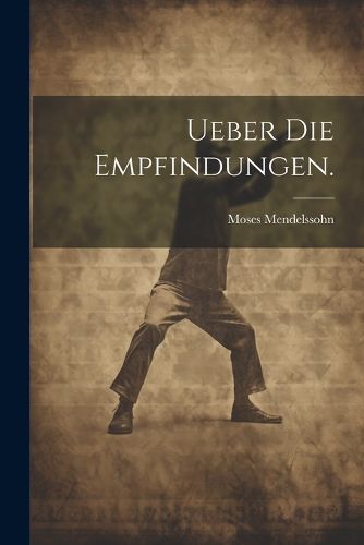 Cover image for Ueber die Empfindungen.