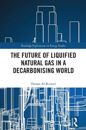 Cover image for The Future of Liquified Natural Gas in a Decarbonising World