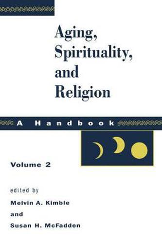 Cover image for Aging, Spirituality, and Religion, A Handbook: Volume 2