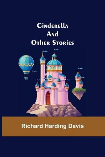 Cover image for Cinderella; And Other Stories