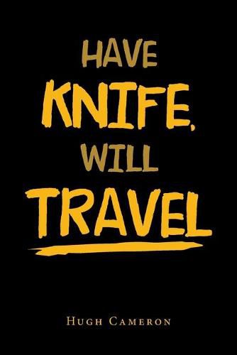 Cover image for Have Knife, Will Travel