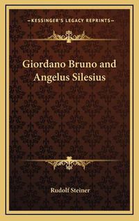 Cover image for Giordano Bruno and Angelus Silesius