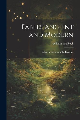 Cover image for Fables Ancient and Modern