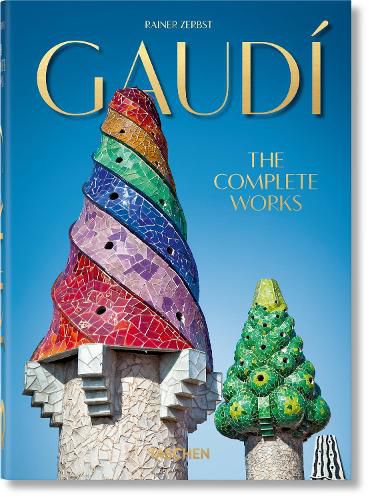 Gaudi. The Complete Works. 40th Ed.