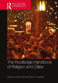 Cover image for The Routledge Handbook of Religion and Cities