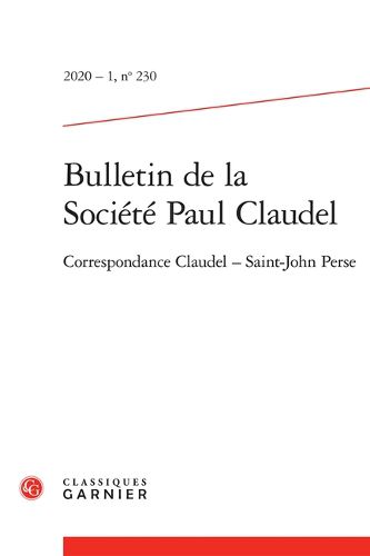 Cover image for Bulletin de la Societe Paul Claudel: Correspondance Claudel ? Saint-John Perse