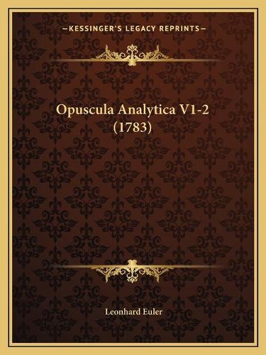 Opuscula Analytica V1-2 (1783)