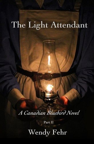 Cover image for The Light Attendant: A Canadian Bluebird Novel, Part II